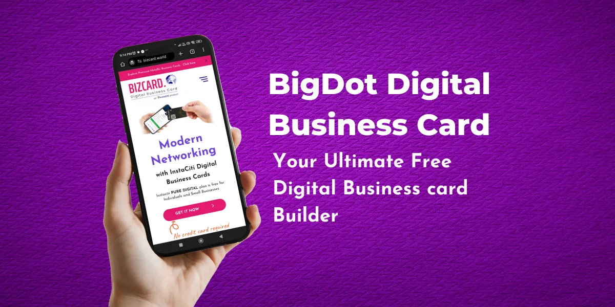 Benefits of Using BigDot’s Digital Business Card Maker: